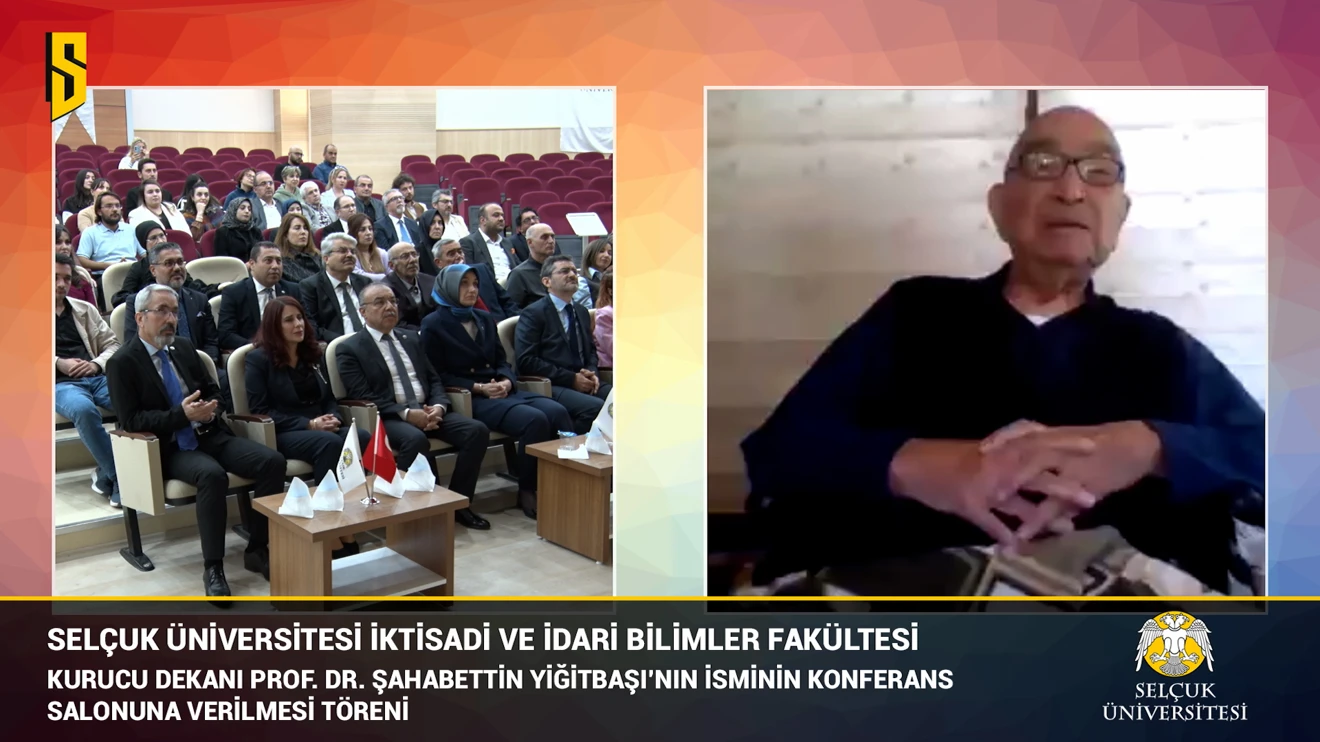 SELÇUK ÜNİVERSİTESİ İİBF KONFERANS SALONUNA İSİM VERME TÖRENİ 